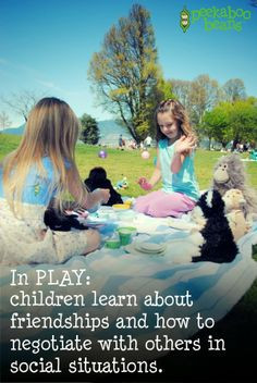 the Peekaboo Beans Blog: Quotes on the Importance of PLAY!! In PLAY ...