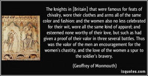 The knights in [Britain] that were famous for feats of chivalry, wore ...