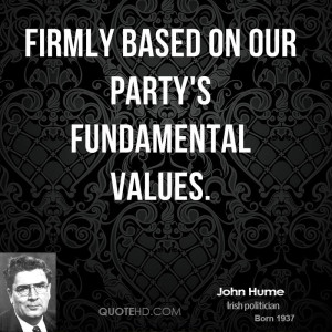 firmly based on our party's fundamental values.
