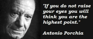 Antonio porchia famous quotes 2