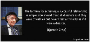 ... trivialities but never treat a triviality as if it were a disaster