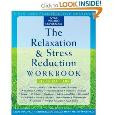 The Relaxation and Stress Reduction Workbook (2008), by Martha Davis ...