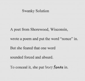 Note that this poem is not autobiographical. I would n e v e r do ...