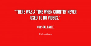 quote-Crystal-Gayle-there-was-a-time-when-country-never-16428.png