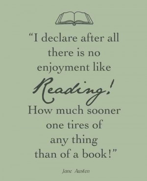 Jane Austen-i just love getting lost in a good book, and the end of ...