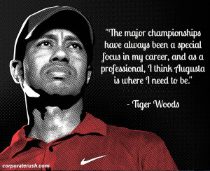 Tiger Woods quotes on career focus