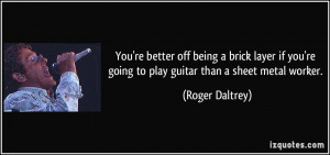 quote-you-re-better-off-being-a-brick-layer-if-you-re-going-to-play ...