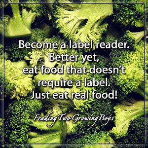 ... better yet eat food that doesn t require a label just eat real food