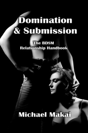 Start by marking “Domination & Submission: The BDSM Relationship ...