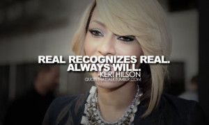 always, keri hilson, quote, real, text