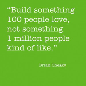 ... -something-100-people-love-brian-chesky-quotes-sayings-pictures.jpg