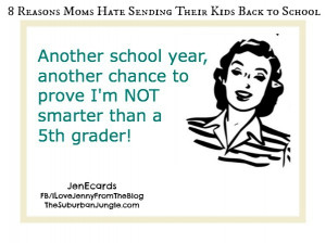 Back To School Mom Funny 8 reasons moms hate back to