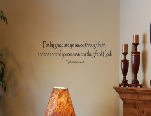 by grace are ye saved through faith...Vinyl wall decals quotes sayings ...
