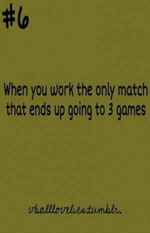 Especially when it's the last game and you want to go home!!