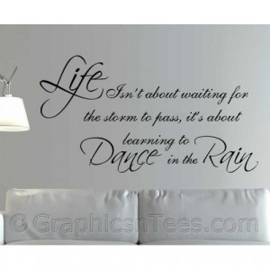 Dance In The Rain Inspirational Quote Family Wall Art Sticker