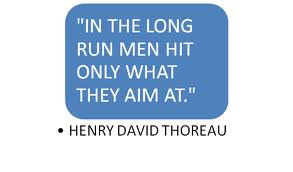Famous Goal setting quotes - In the long run men hot only what they ...