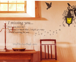 Missing You Don’t You Miss Me, I Miss You So Much That I Might Go ...