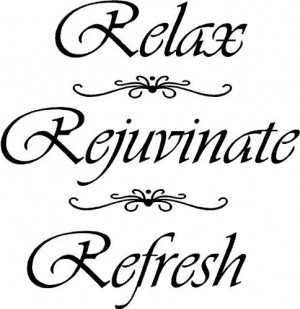 Relax, Rejuvenate, Refresh Wall Quote, Bathroom Quote, Wall Decor ...