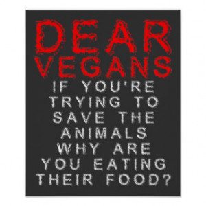 Vegans Eating Animals' Food Funny Poster Signs