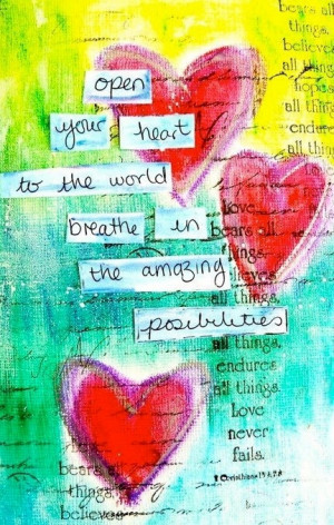 Open your Heart to possibilities quote
