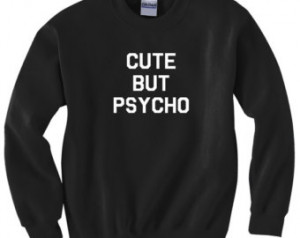 Cute But Psycho Printed Crewneck Sweatshirt fleece Jumper Womens Black ...