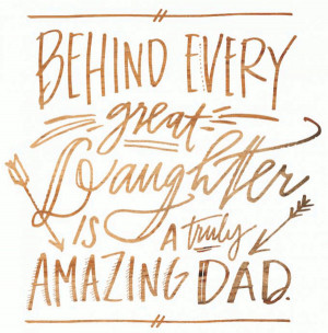 28 Cute & Short Father Daughter Quotes with Images