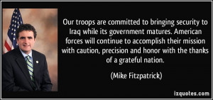 troops are committed to bringing security to Iraq while its government ...