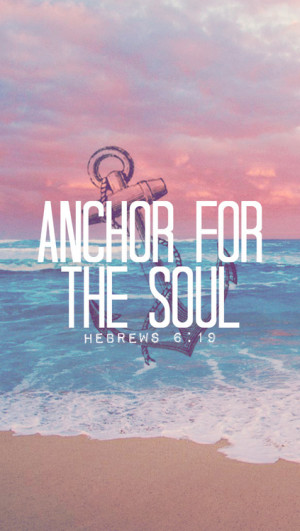 Anchor Iphone Wallpaper Tumblr We have this hope as an anchor