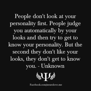 psych-facts:People don’t look at your personality first. People ...