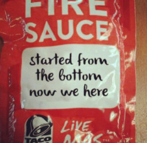 ... : Taco Bell Hot Sauce Packet Borrows Drake’s Lyrics (Photo