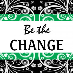 Be The Change 3 word quote magnet by semas87