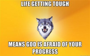 meme #quote #text #courage #wolf #animal #couragewolf #couragewolf