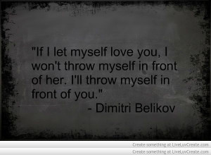 Bloodlines Quotes | Dimitri Belikov |