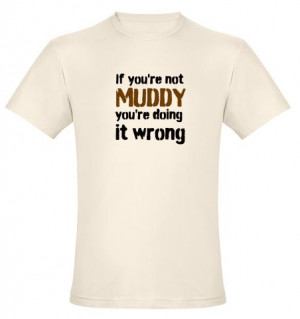 ... can find all shirts and products for this design here: mud run shirts