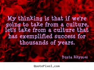 ... culture, let's take from a culture that has exemplified success for