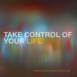 Take control!