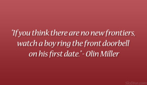 Olin Miller Quote Sweet...