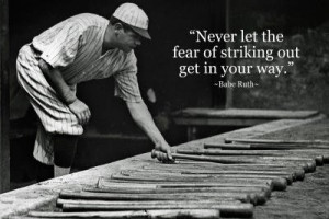 Babe Ruth Striking Out Famous Quote Archival Photo Poster – 13×19