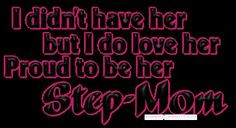 my step daughter loves me and i love her more quit step parents i love ...