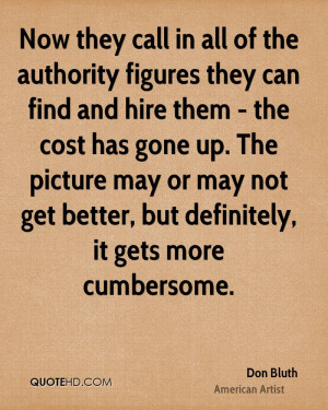 Now they call in all of the authority figures they can find and hire ...