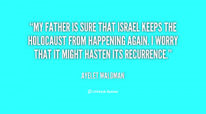 File Name : quote-Ayelet-Waldman-my-father-is-sure-that-israel-keeps ...