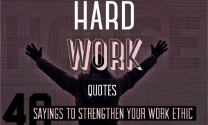 Best Quotes About Work Ethics