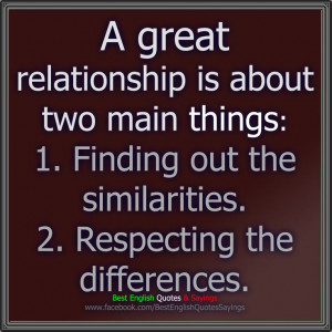 ... , first, find out the similarities, second, respect the differences