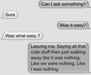 was it easy quote #heartbroken quotes