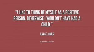 quote-Grace-Jones-i-like-to-think-of-myself-as-5-187255.png