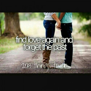 Finds love again and forget the past.