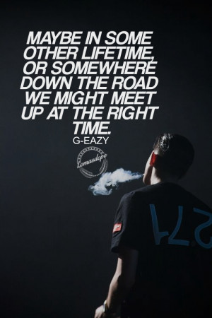 G-Eazy Quotes. QuotesGram G-Eazy Quotes. QuotesGram