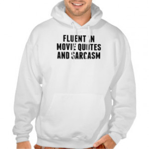 Fluent In Movie Quotes Sarcasm Gifts
