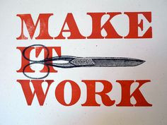 Make It Work-Tim Gunn. Letterpress broadside talk etsi, tim gunn, gunn ...