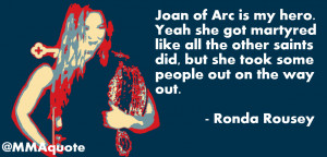 Ronda Rousey: Joan of Arc is my hero